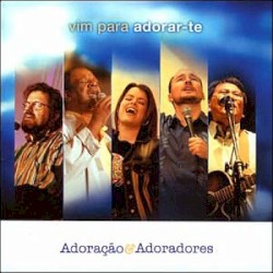 Vim Para Adorar-Te