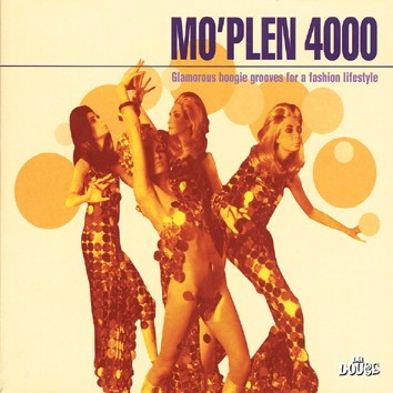 Mo’Plen 4000: Glamorous Boogie Grooves for a Fashion Lifestyle