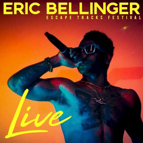 Eric Bellinger LIVE: Escape Tracks Festival