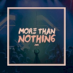 More Than Nothing