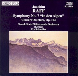 Symphony no. 7 “In den Alpen” / Concert Overture, op. 123