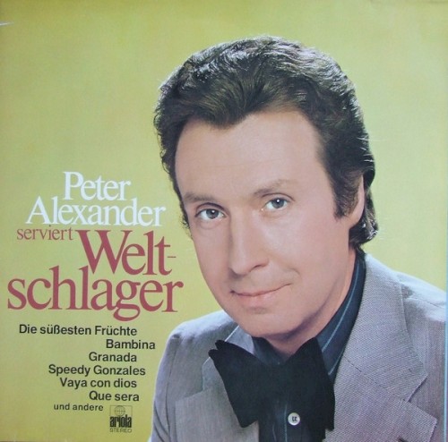 Peter Alexander serviert Weltschlager