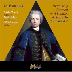 "Caro dardo": Sopranos y castrati en el Londres de Farinelli