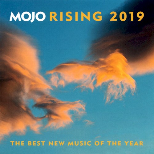 Mojo Rising 2019: The Best New Music of the Year