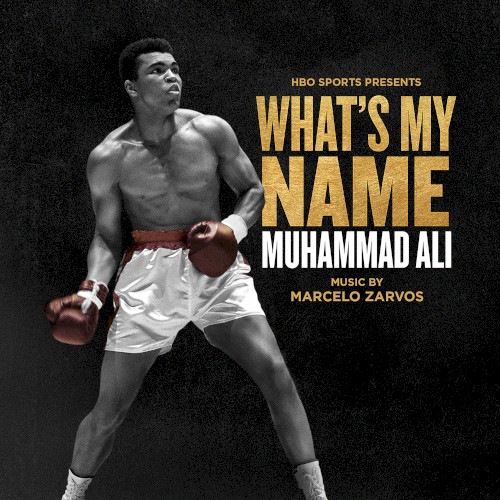 What’s My Name: Muhammad Ali: Original Motion Picture Soundtrack