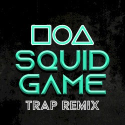 Squid Game (Trap Remix)