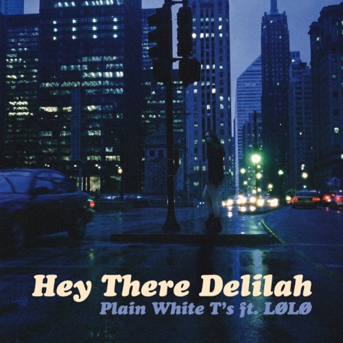 Hey There Delilah