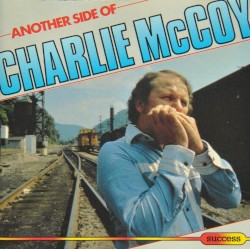 Another Side of Charlie McCoy