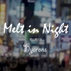 Melt in Night (2018 Remaster)