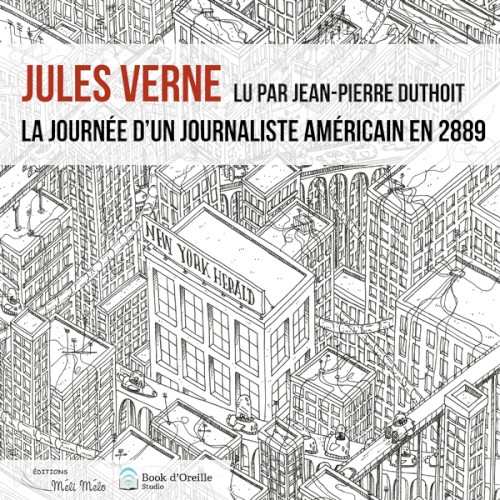 La Journée d'un journaliste américain en 2889