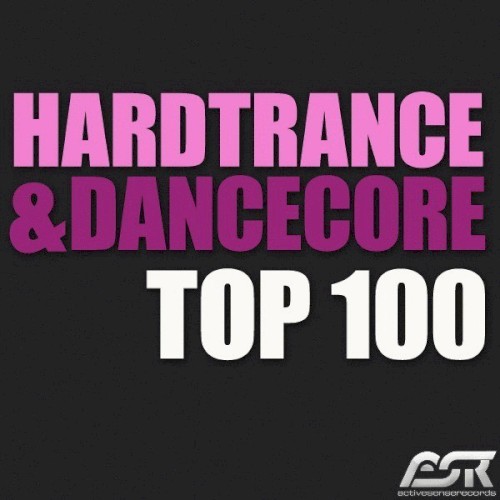 Hardtrance & Dancecore Top 100