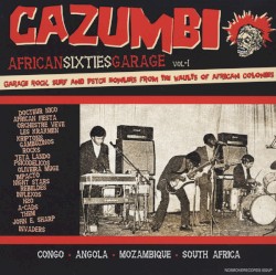 Cazumbi: African Sixties Garage, Volume 1