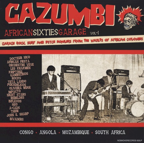 Cazumbi: African Sixties Garage, Volume 1