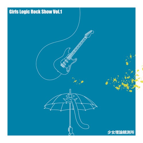 Girls Logic Rock Show Vol. 1