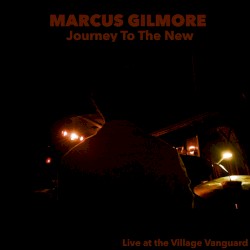 Journey to the New: Live at the Village Vanguard