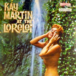 Kay Martin at the Lorelei