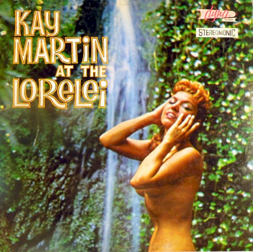 Kay Martin at the Lorelei