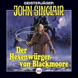 Geisterjäger John Sinclair Folge 101: Der Hexenwürger von Blackmoore (1/2)