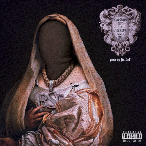 Shrouds Got No Pocketz