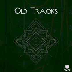 Old Tracks