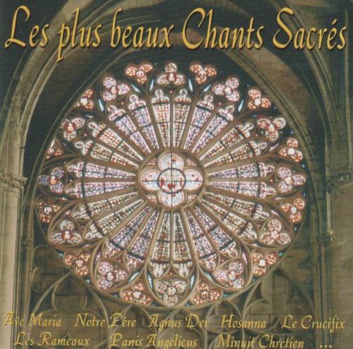 Les plus beaux Chants Sacrés