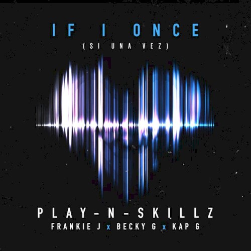 If I Once (Si una vez)