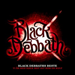 Black Debbaths beste: Ti år med rock mot alt som er kult