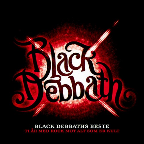 Black Debbaths beste: Ti år med rock mot alt som er kult