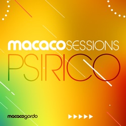 Macaco Sessions: Psirico