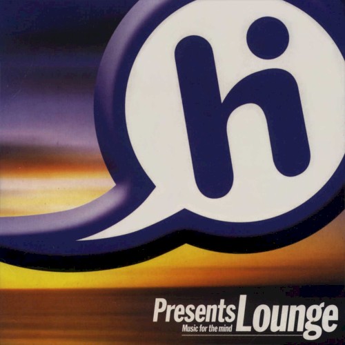 Hi Presents Music for the Mind Lounge