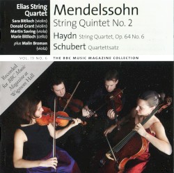 BBC Music, Volume 19, Number 6: Mendelssohn: String Quintet no. 2 / Haydn: String Quartet, op. 64 no. 6 / Schubert: Quartettsatz