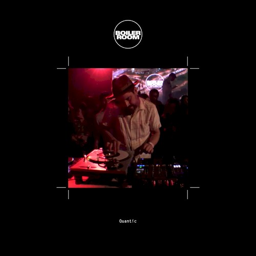 Boiler Room: Quantic in Los Angeles, Mar 2, 2017