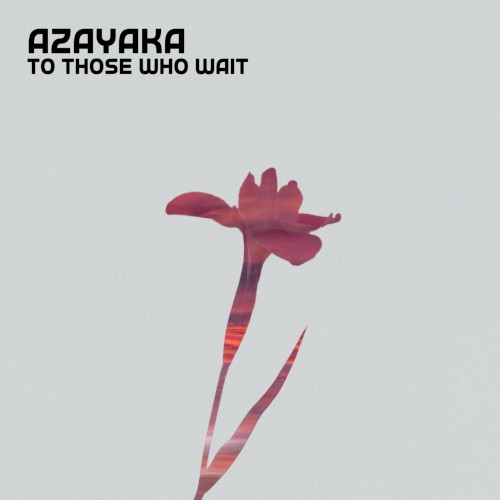 To Those Who Wait