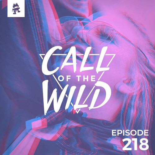 2018-10-03: 218 – Monstercat: Call of the Wild