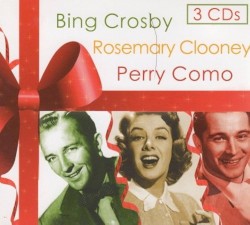 Bing Crosby / Rosemary Clooney / Perry Como