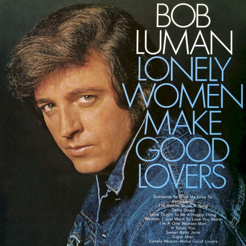 Lonely Women Make Good Lovers