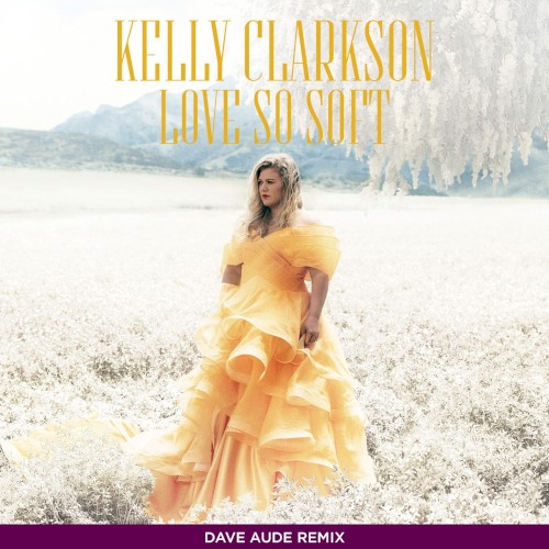 Love So Soft (Dave Aude remix)