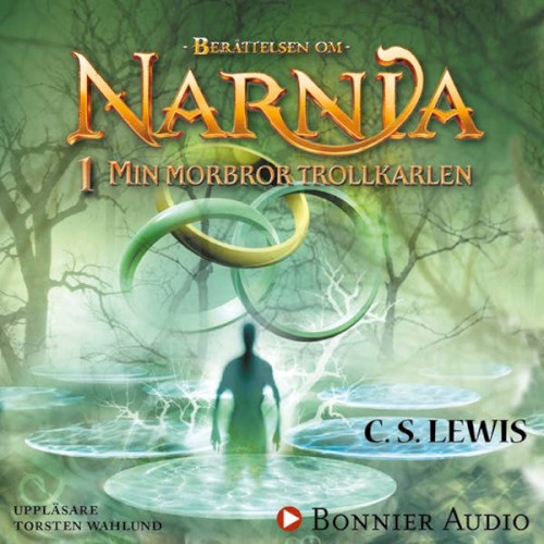 Berättelsen om Narnia - Min morbror trollkarlen