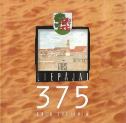 Mēs Liepājai 375 gadu jubilejā