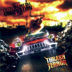 Extreme Metal Compilation II: Thrash Terror
