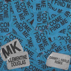Come Find Me (Danny L Harle Remix)