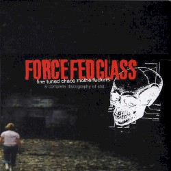 Fine Tuned Chaos Motherfuckers (A Complete Discography Of Shit)