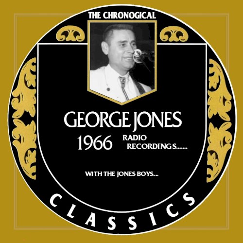 The Chronogical Classics: George Jones 1966 (Radio)