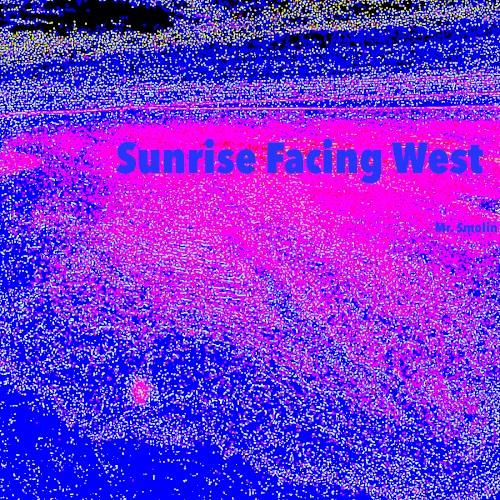 Sunrise Facing West