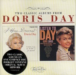 I Have Dreamed / Listen to Day