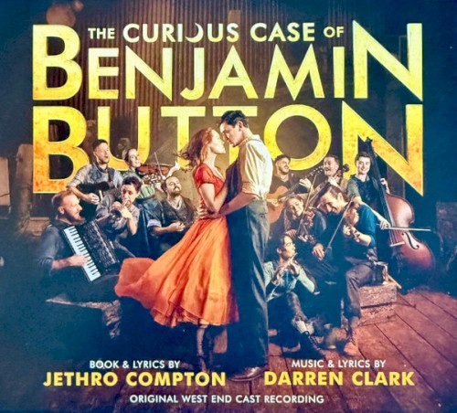 The Curious Case of Benjamin Button (Original West End Cast Recording)