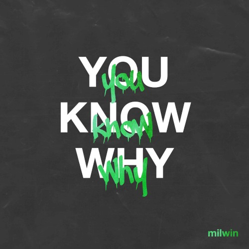 You Know Why