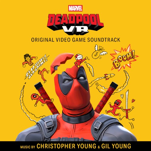 Marvel’s Deadpool VR (Original Video Game Soundtrack)