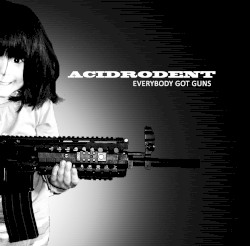 Everybody Got Guns