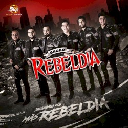 Seguimos con más rebeldía